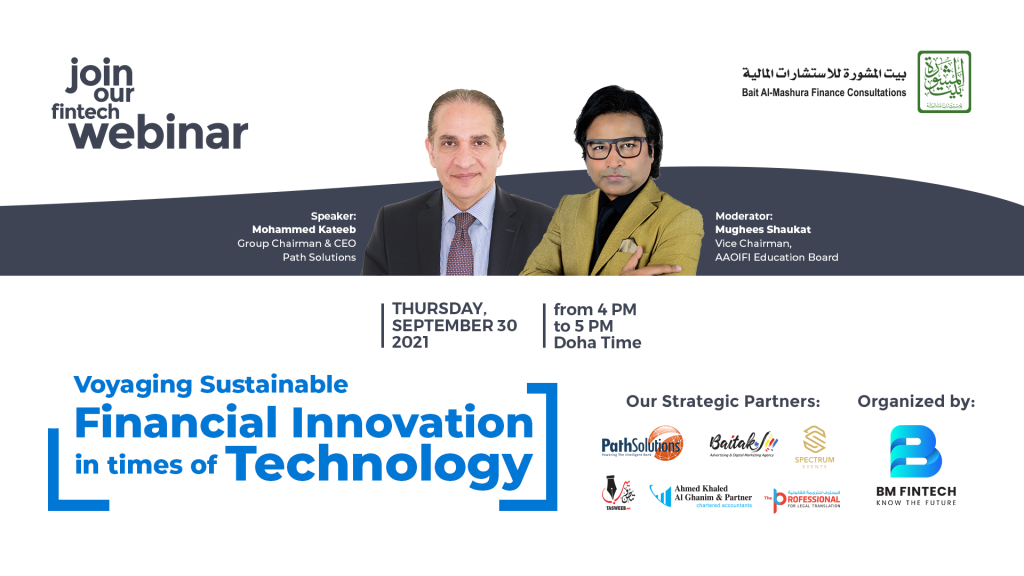 Bait Al-Mashura conducts its new Webinar “Voyaging Sustainable Financial Innovation in times of Technology”